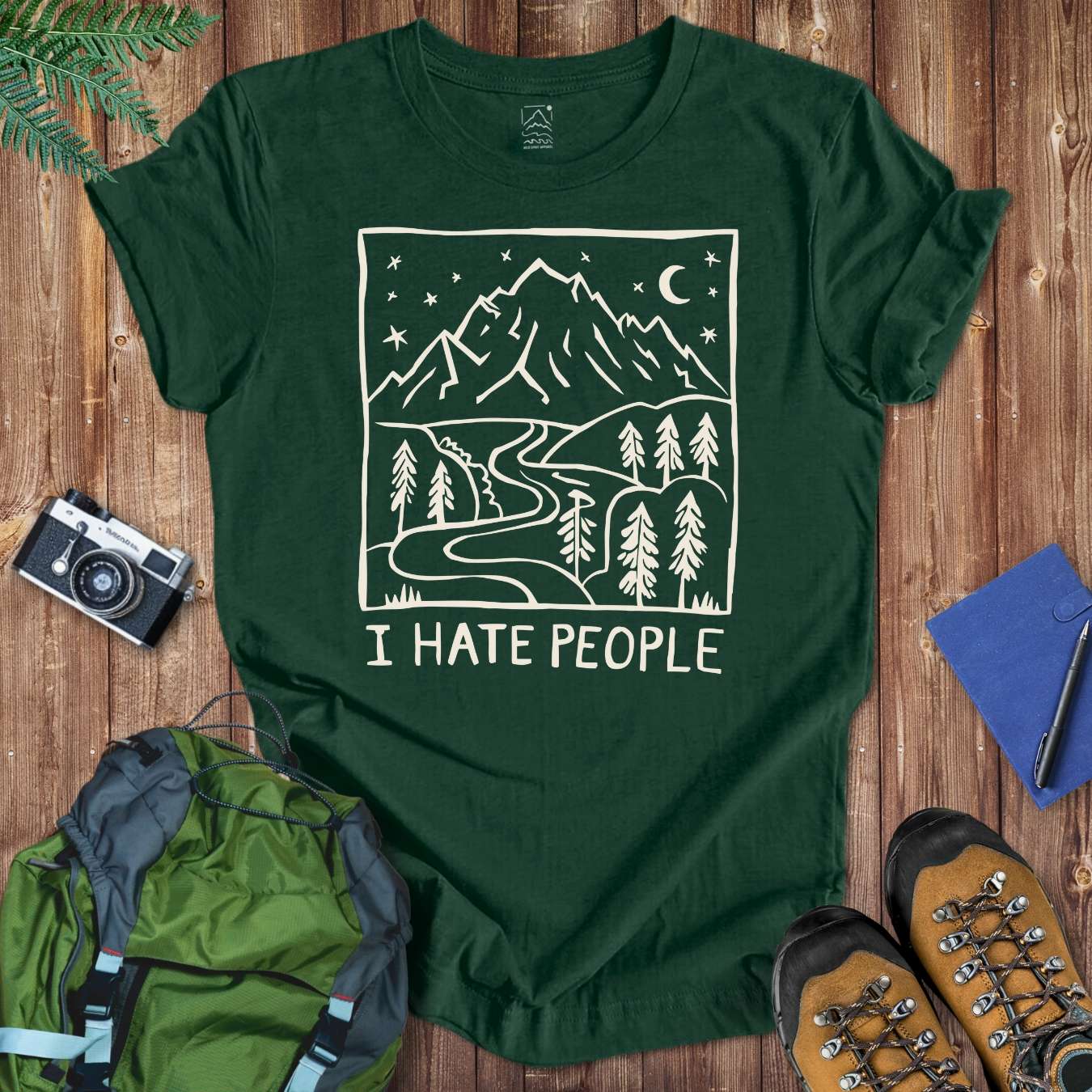 I Hate People Tee T-Shirt Forest / S