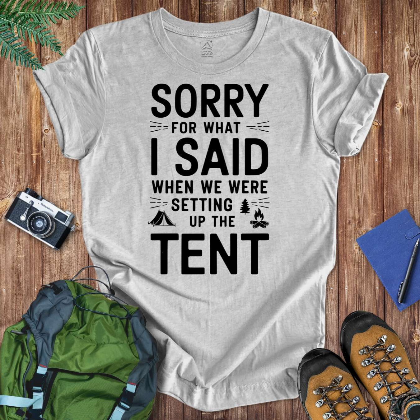 Sorry For What I Said Tent Tee T-Shirt Athletic Heather / S