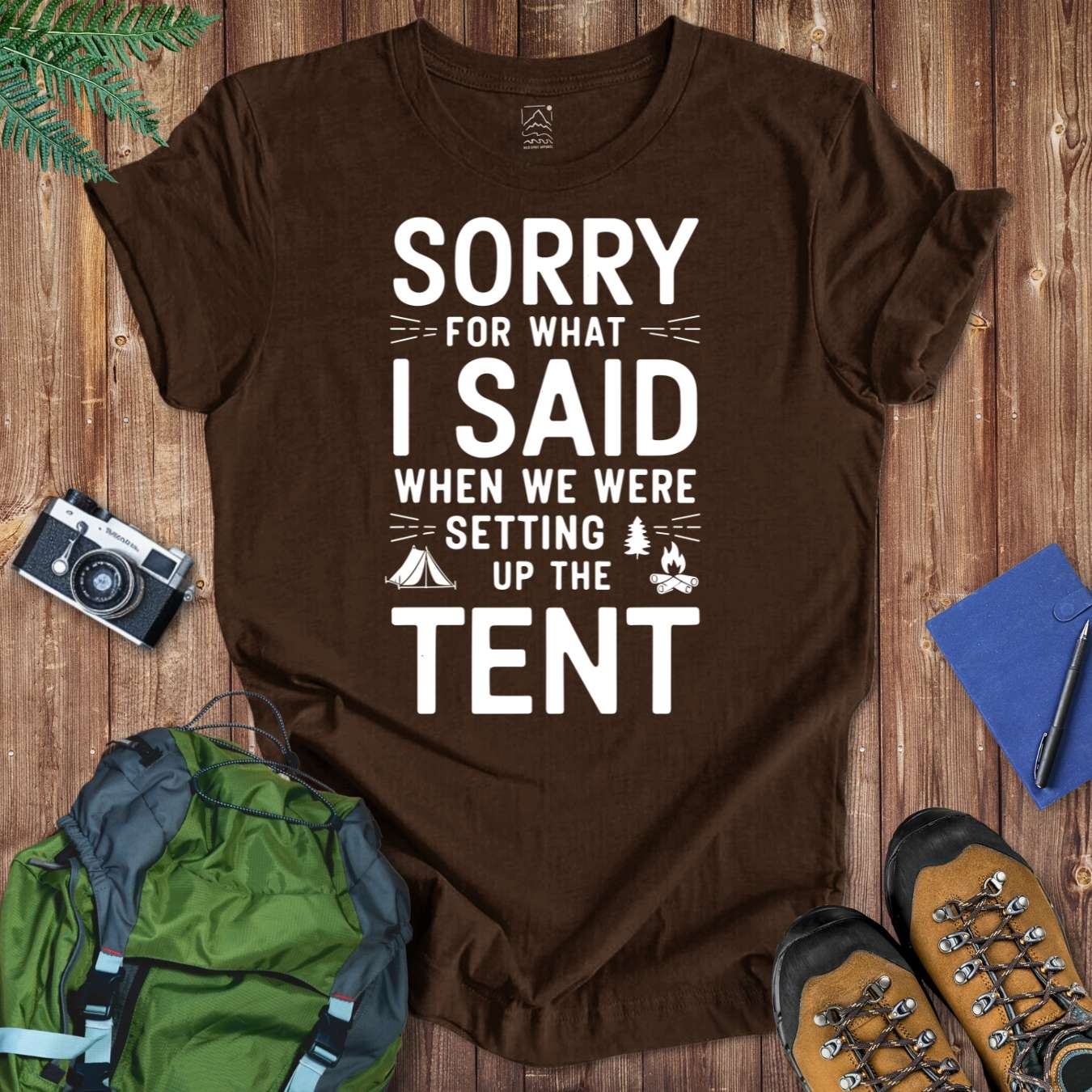 Sorry For What I Said Tent Tee T-Shirt Brown / S